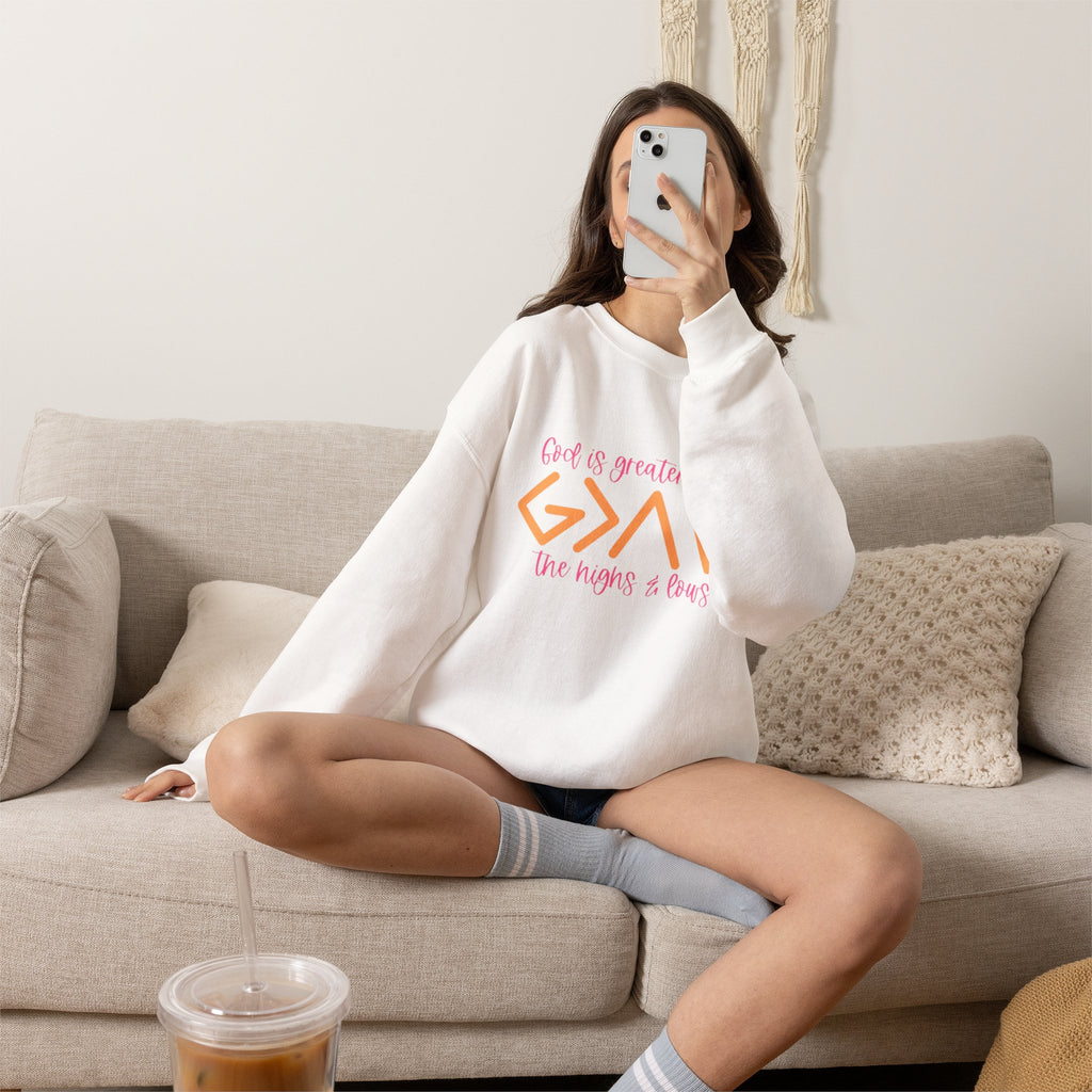 Christian Crewneck Sweatshirt — "God Is Greater Than The Highs & Lows" Inspirational Pullover