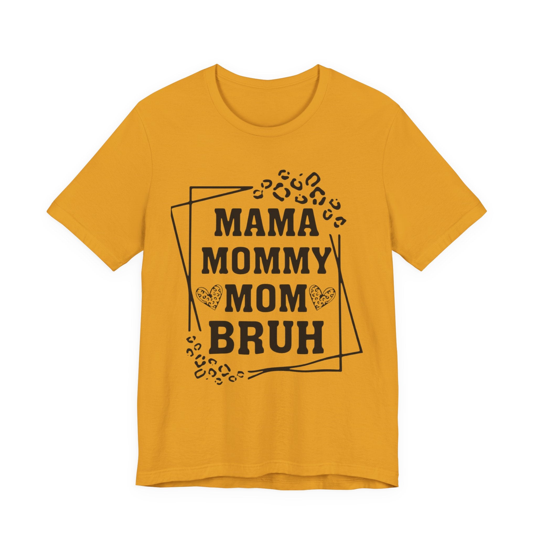Mama Mommy Mom Bruh T‑Shirt — Funny Leopard Accent Mom Tee for Mothers