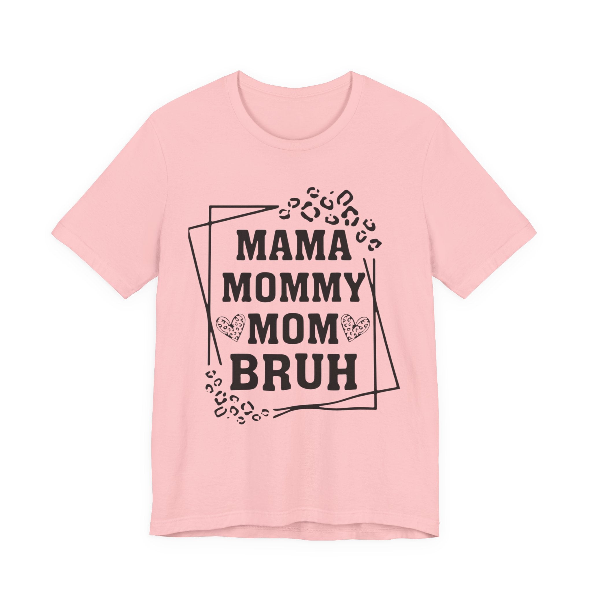 Mama Mommy Mom Bruh T‑Shirt — Funny Leopard Accent Mom Tee for Mothers