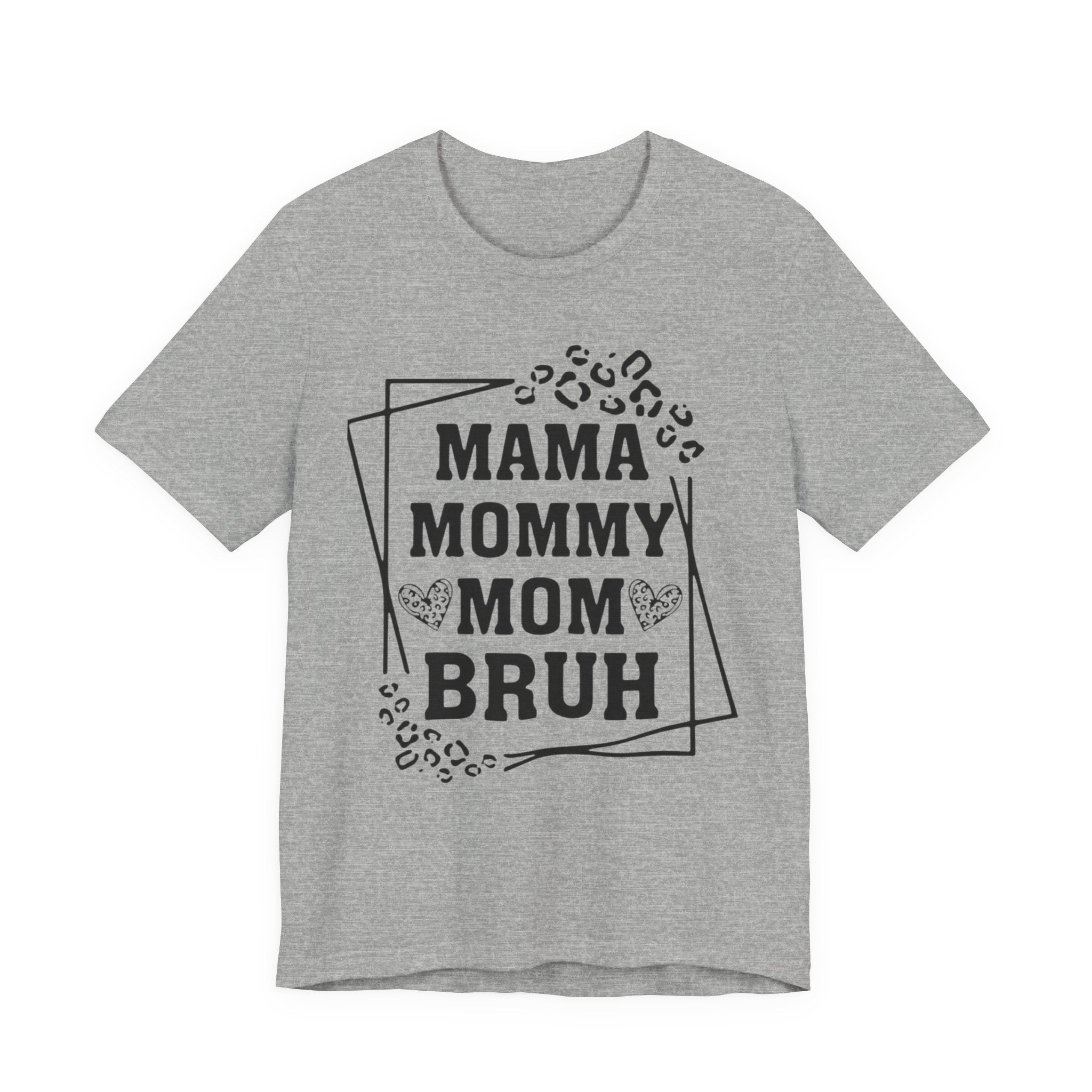 Mama Mommy Mom Bruh T‑Shirt — Funny Leopard Accent Mom Tee for Mothers