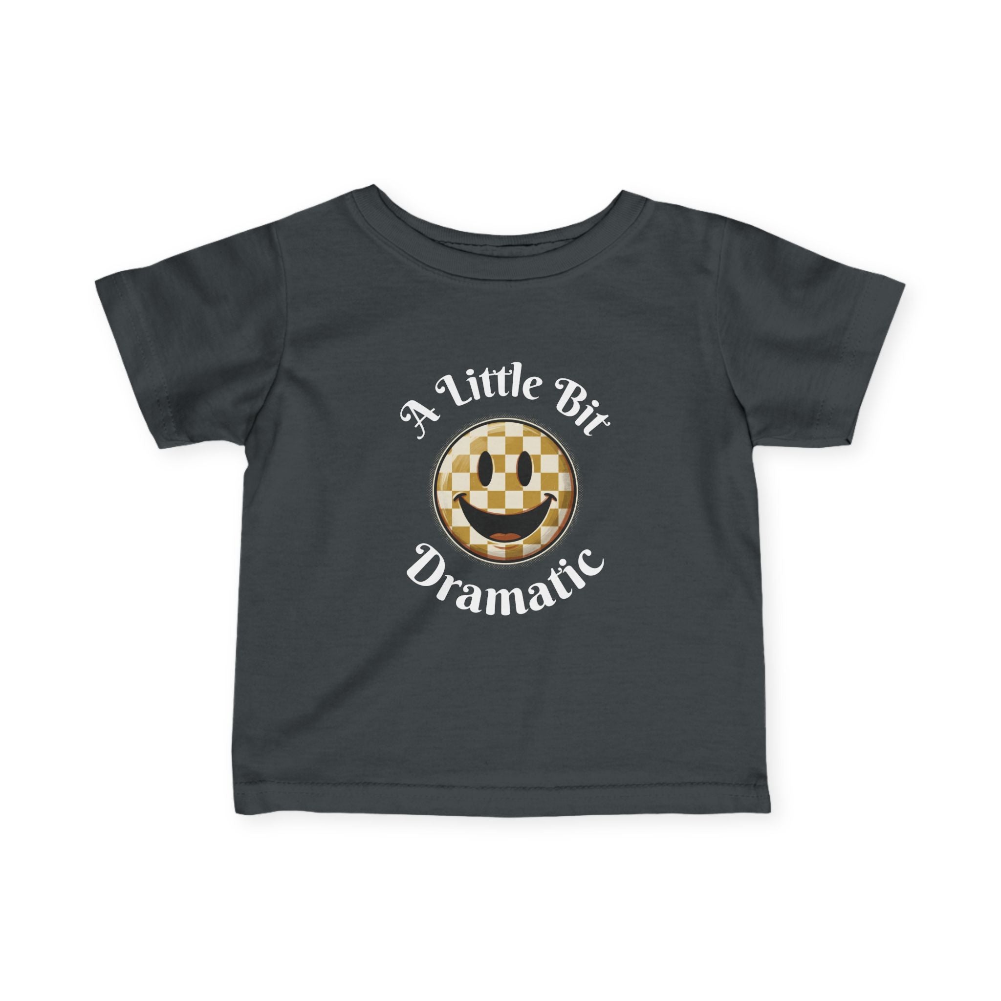 Infant Tee - "A Little Bit Dramatic" Smiley Checkerboard Baby Shirt