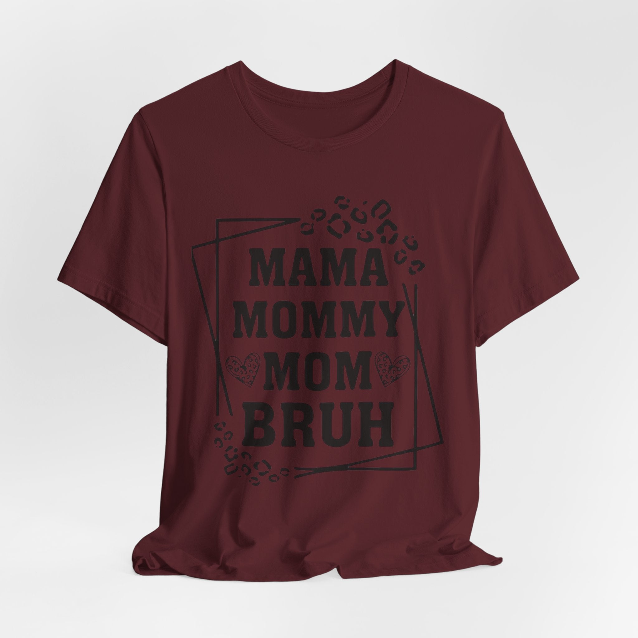 Mama Mommy Mom Bruh T‑Shirt — Funny Leopard Accent Mom Tee for Mothers