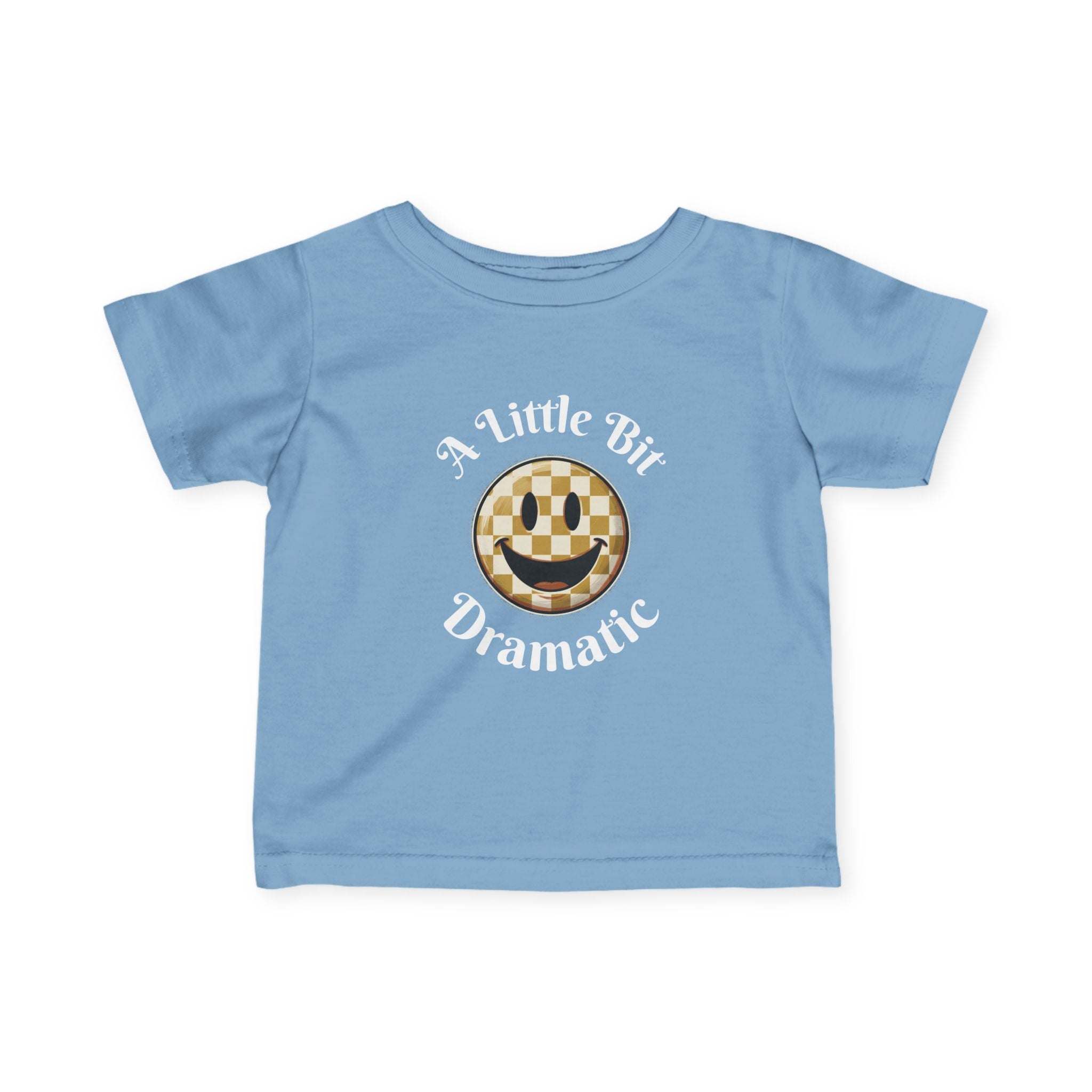 Infant Tee - "A Little Bit Dramatic" Smiley Checkerboard Baby Shirt