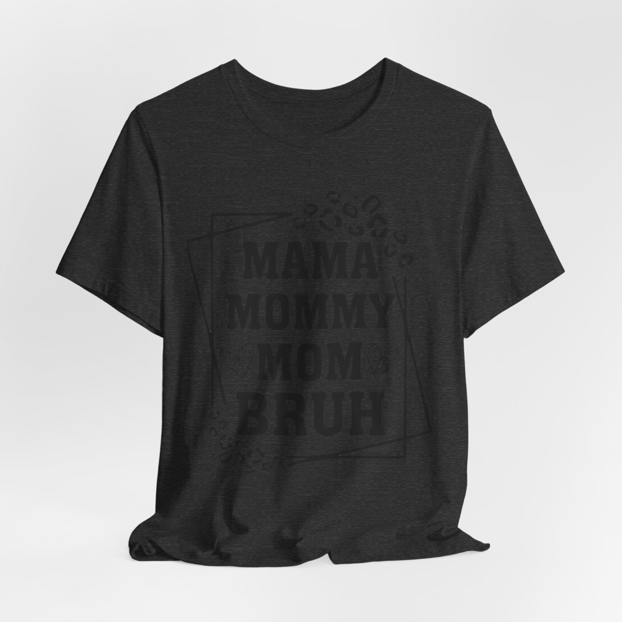 Mama Mommy Mom Bruh T‑Shirt — Funny Leopard Accent Mom Tee for Mothers
