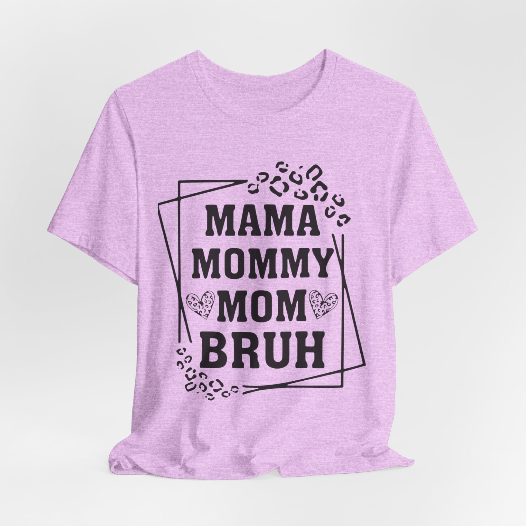 Mama Mommy Mom Bruh T‑Shirt — Funny Leopard Accent Mom Tee for Mothers