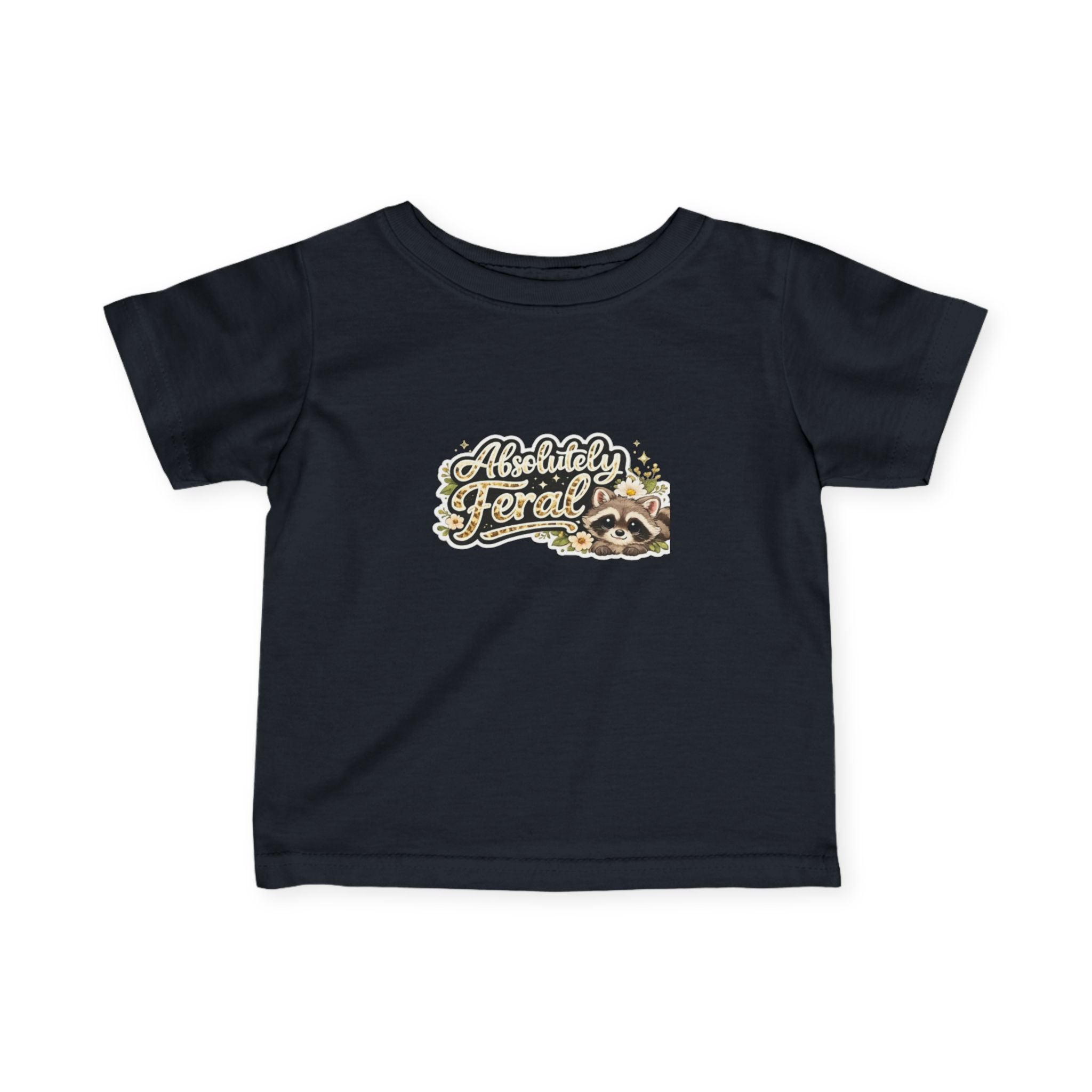 Infant Tee — "Absolutely Feral" Cute Raccoon Graphic