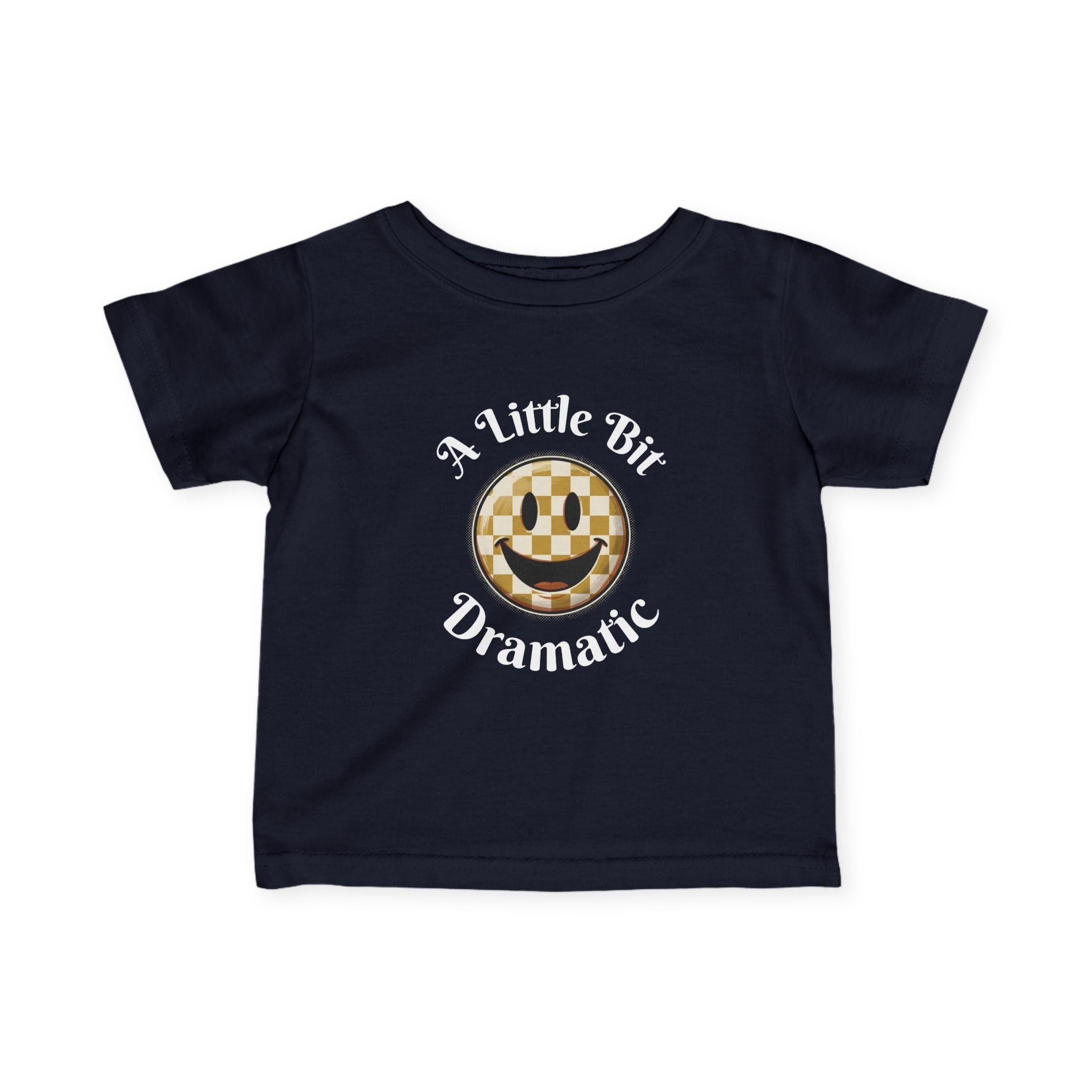 Infant Tee - "A Little Bit Dramatic" Smiley Checkerboard Baby Shirt