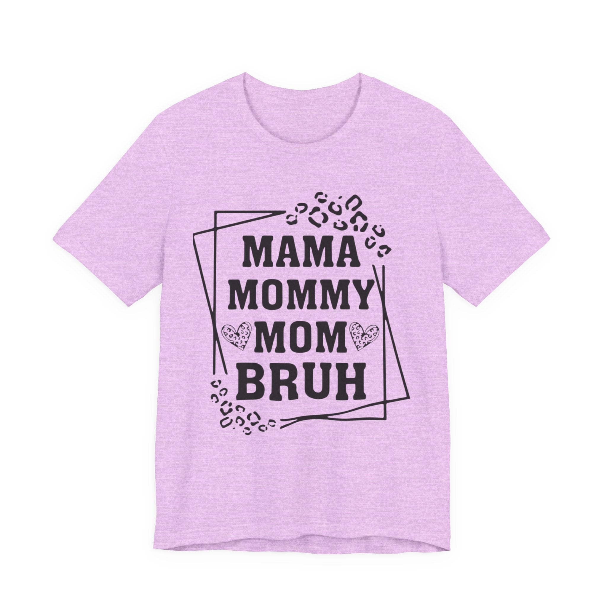 Mama Mommy Mom Bruh T‑Shirt — Funny Leopard Accent Mom Tee for Mothers