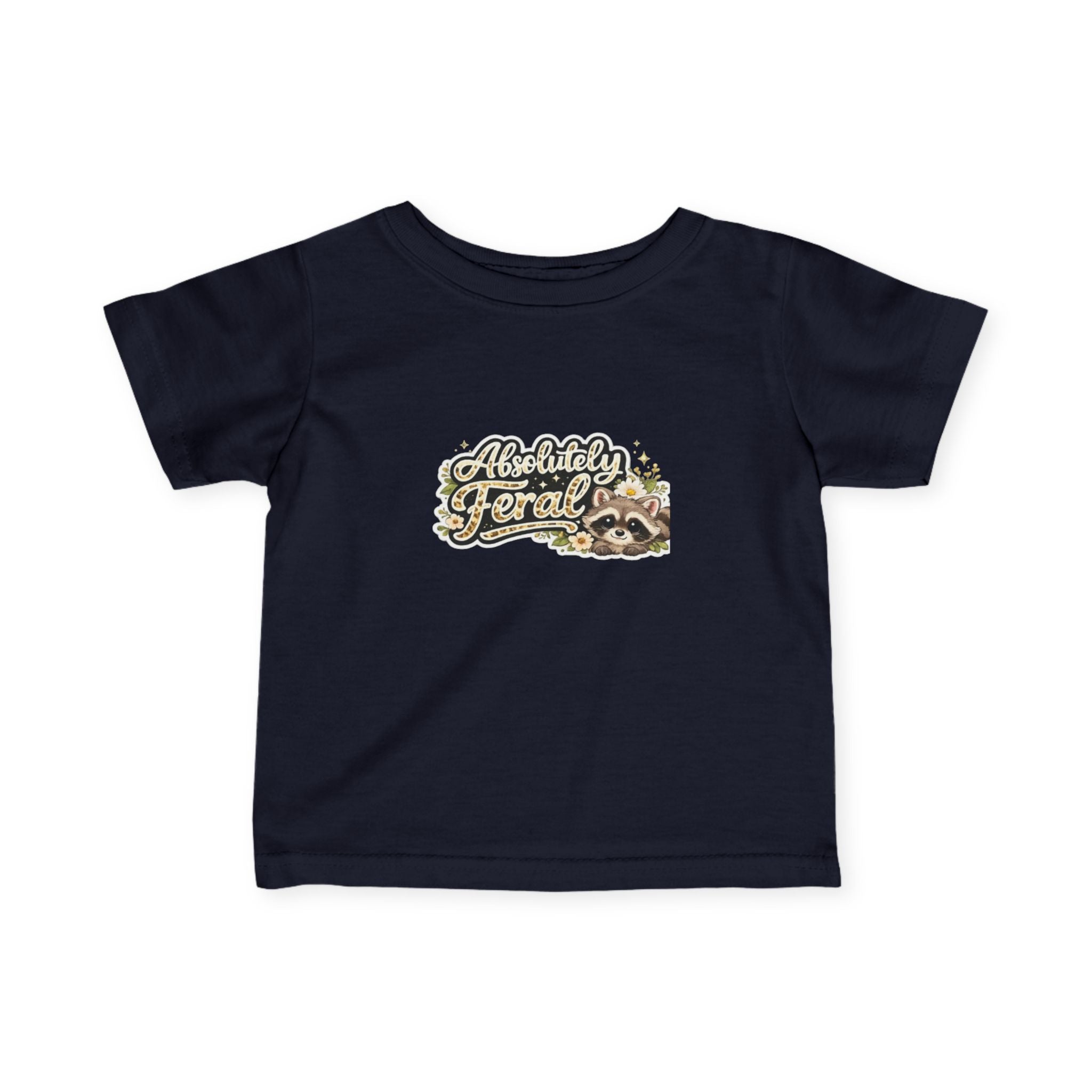 Infant Tee — "Absolutely Feral" Cute Raccoon Graphic