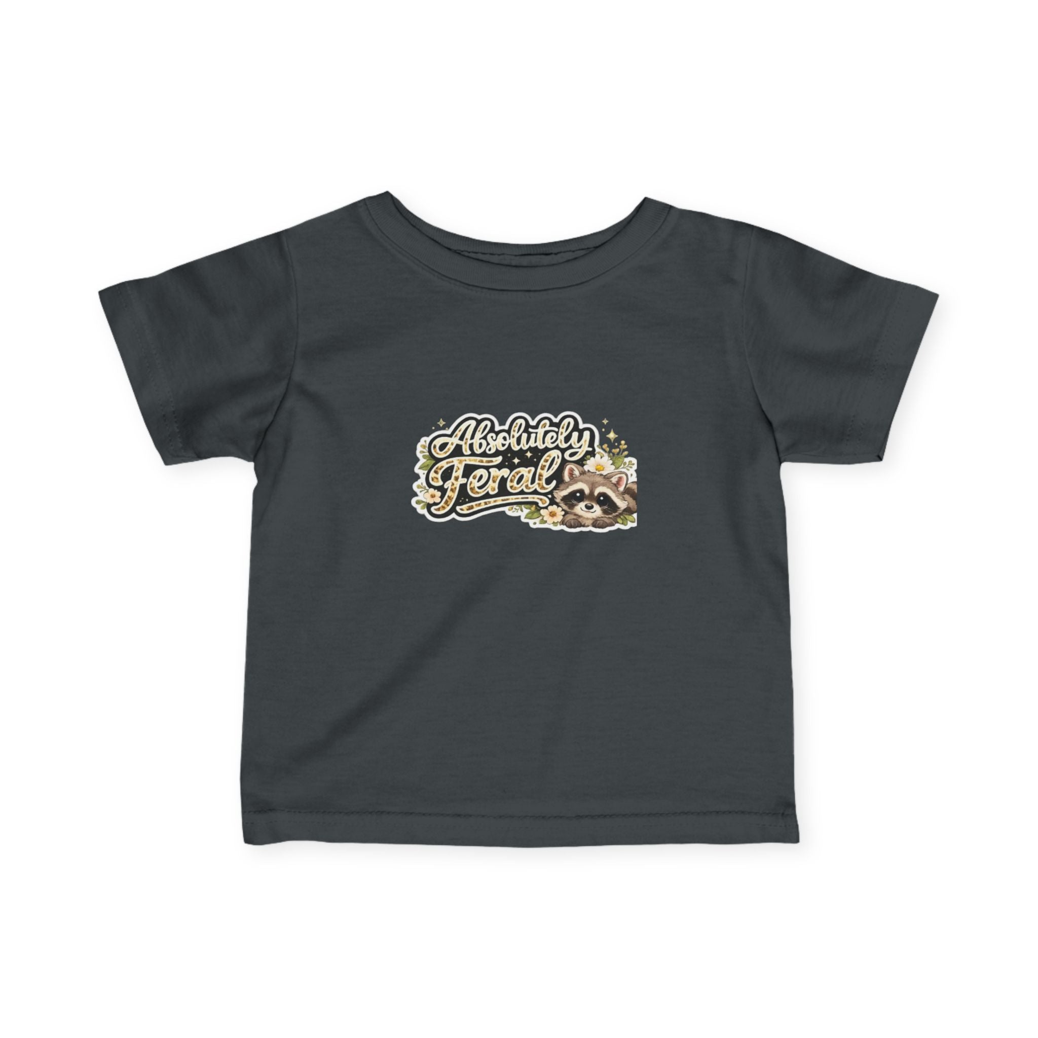 Infant Tee — "Absolutely Feral" Cute Raccoon Graphic